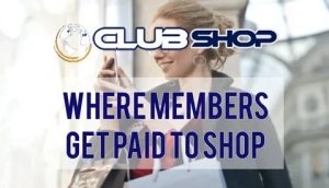 ClubShop Where Members Get Paid to Shop